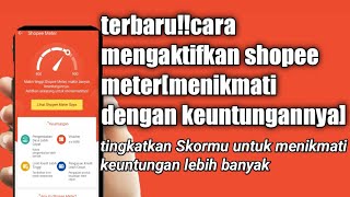 terbaru!!cara mengaktifkan shopee meter[menikmati dengan keuntungan nya]@AZZATutorial