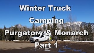 Winter Truck Camping - Purgatory and Monarch Mountain Part 1