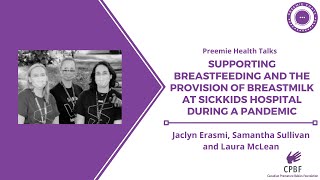 Supporting Breastfeeding and the Provision of Breastmilk at SickKids Hospital During a Pandemic