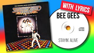 Bee Gees - Stayin' Alive (with lyrics)