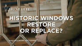 Historic Windows: Restore or Replace?