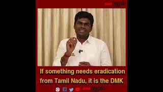 If something needs eradication from Tamil Nadu, it is the DMK. #MKStalin #Udhyanidhistalin