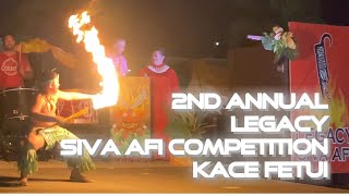 2nd Annual Legacy Siva Afi Competition ( Kace Fetui)