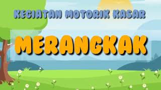 Kegiatan Motorik Kasar : Merangkak