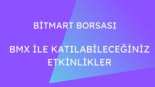 Bitmart Borsası BMX ile Katılabileceğiniz Etkinlikler Lauchpadler İndirimler ve Fazlası