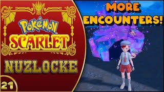 EP 21: The final few ENCOUNTERS! Plus some trainers & what-not - Pokemon Scarlet Nuzlocke