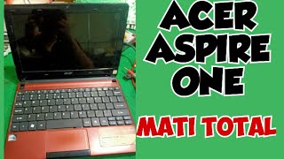 acer aspire one d270 mati total _  @adiemasterz  #viral #laptop #acer #laptoprepair