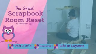 The Great Scrapbook Room Reset of November 2024 - Part 2 of 4 - Life in Layouts