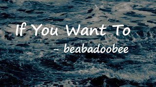 beabadoobee - If You Want To (Lyrics)