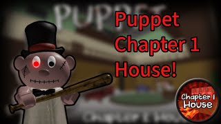 Chapter 1 House Trio Escape in Roblox Puppet!