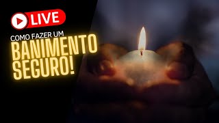 LIVE - Como fazer um banimento seguro!