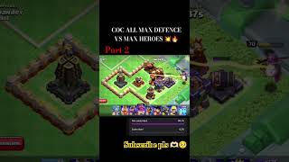 ALL MAX DEFENCE VS MAX HEROES 💥🔥// pat 2 // #coc #gaming #games @Pandey_2006