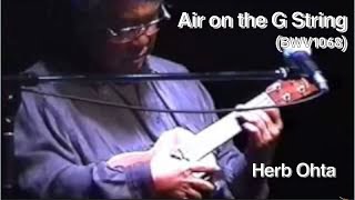 [BGM] Air on the G String(BWV1068) / Herb Ohta