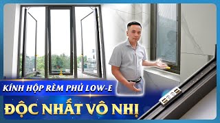 KÍNH HỘP RÈM | CỬA NHÔM MAXPRO GẮN KÍNH HỘP RÈM PHỦ LOW-E | GIẢI PHÁP KHÁC BIỆT HOÀN TOÀN.