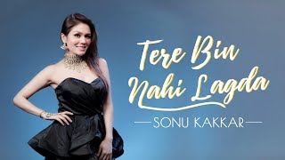 Tere Bin Nahi Lagda | Sonu Kakkar | Simmba