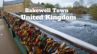 ANG MAGANDANG BAKEWELL TOWN DITO SA UNITED KINGDOM / #ofw #pinoy #ofwlife