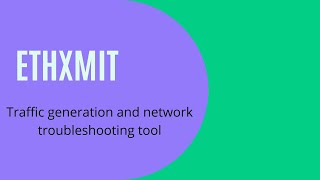 ethxmit: Arista Traffic Generator & Troubleshooting tool