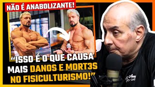 A SUBSTÂNCIA QUE FAZ CAMPEÕES NO FISICULTURISMO, MAS PODE SER MORTAL | MAURÍCIO MARQUES