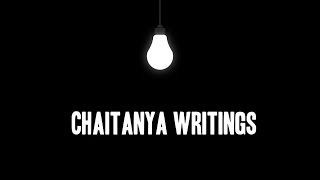 Chaitanya Writings - Motivational - Writing