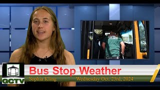 Bus Stop Weather 10-23-24