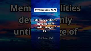 Memory abilities develop only until the age of 25... #shorts #facts