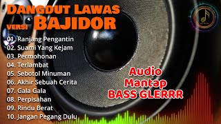 DANGDUT HAJATAN versi BAJIDORAN | Full Album Terbaru