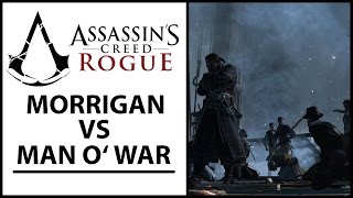 Assassin's Creed Rogue - Morrigan vs Man O' War [PC]