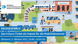 Fachgespräch: Das 9-Euro-Ticket als Impuls für die Mobilitätswende