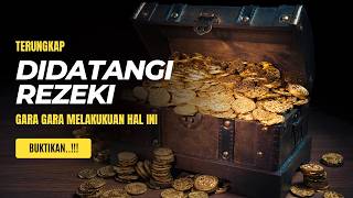 Terbongkar! Amalan Rezeki Mengubah Hidup dalam Sekejap! | Rezeki Lancar Dan Berkah