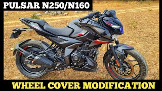 PULSAR N250 MODIFICATION | Wheel Cover Installation In Pulsar N250/N160 | @rkcreations03