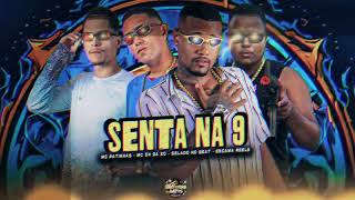 SENTA NA 9 - GELADO NO BEAT,CH DA ZO,ESCAMA REELS,MC PATINHAS