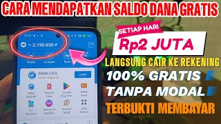 CARA DAPAT SALDO DANA GRATIS Rp 2 JUTA LANGSUNG CAIR KE REKENING