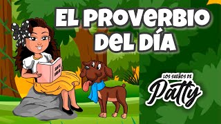 Proverbios para niños / Los Sueños de Patty. Proverbio 1 :6 -10