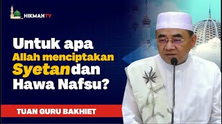 TENTANG SESUATU YANG MENJAUHKAN KITA DARI ALLAH, SWT - GURU BAKHIET