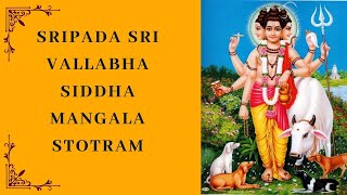 Sripada Sri Vallabha Siddha Mangala Stotram