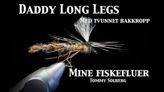 Daddy Long Legs, med tvunnet hale. Mine fiskefluer med Tommy Solberg