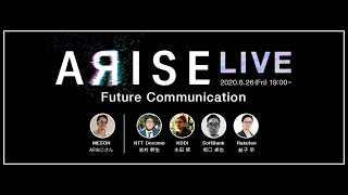 ARISE LIVE Future Communication