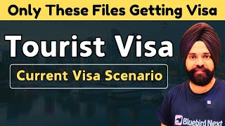 Current Tourist Visa Updates || These Files are getting Tourist Visa in 2024