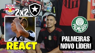 PALMEIRAS É LIDER! REACT BRAGANTINO 2 X 2 BOTAFOGO MELHORES MOMENTOS BRASILEIRÃO 2023