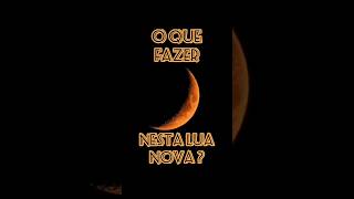 O Que Fazer Nessa Lua Nova? #zodiaco #astrologia #luanova