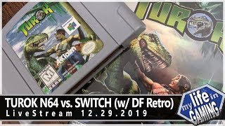 Turok Nintendo 64 vs. Nintendo Switch w/ John Linneman of @DigitalFoundry :: LIVE STREAM