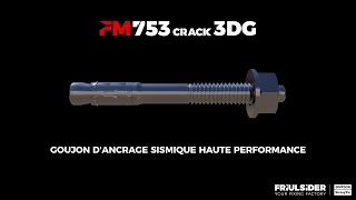 Goujon d'ancrage sismique haute performance FM753 CRACK