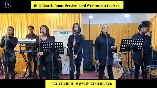 BCC Church  - Lord We Proclaim You Now - Seigneur Nous Te Proclamons