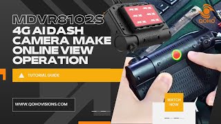 4G AI dash camera QOHO MDVR8102S easy operation video.Car DVR online operation