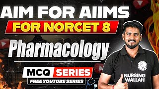 Pharmacology | AIIMS NORCET 8 | MCQ Series | Aim for AIIMS