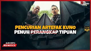 KETIKA TOP GLOBAL PENCURI DAN PENIPU SATU MISI PENCURIAN ARTEFAK KUNO || ALUR CERITA RED NOTICE 2021