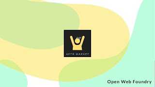 AFTRMarket | Open Web Foundry | Demo Day 2021