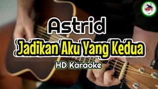 Astrid - Jadikan Aku Yang Kedua (Karaoke Indonesia)@HMC82