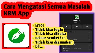 Cara Mengatasi Masalah Di Kbm App | Cara Atasi Kbm App Error