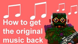 Pixel Gun 3D - how to get the original theme song back (version 11.0.0)